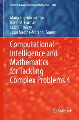 Computational Intelligence and Mathematics for Tackling Complex Problems 4 María