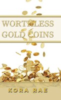 Kora Rae | Worthless Go*D Coins | Buch | Englisch (2018) | Gebunden