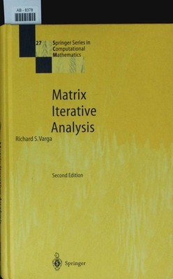 Matrix iterative analysis. Varga, Richard S.: