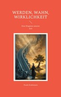 Frank Kralemann | Werden, Wahn, Wirklichkeit | Taschenbuch | Deutsch (2026)