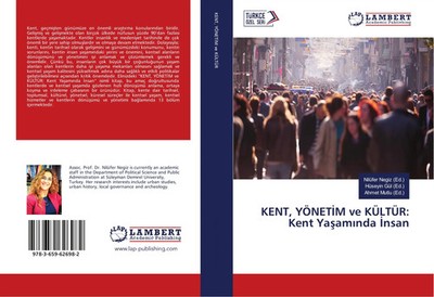 Nilüfer Negiz (u. a.) | KENT, YÖNET¿M ve KÜLTÜR: Kent Ya¿am¿nda ¿nsan | Buch