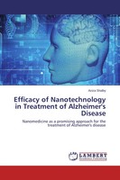 Aziza Shalby | Efficacy Of Nanotechnology In Treatment Of Alzheimer's Disease