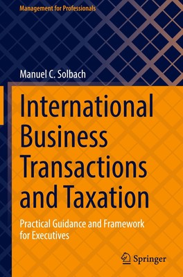Manuel C. Solbach | International Business Transactions and Taxation | Buch