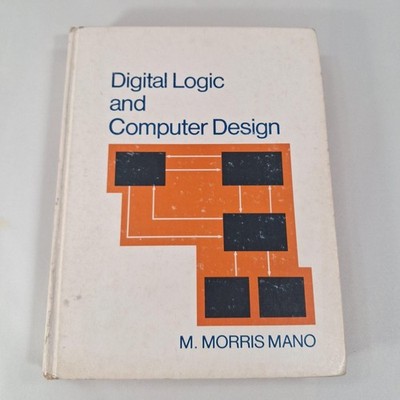Digital Logic And Computer Design By M. Morris Mano 1979 HC Computer Science