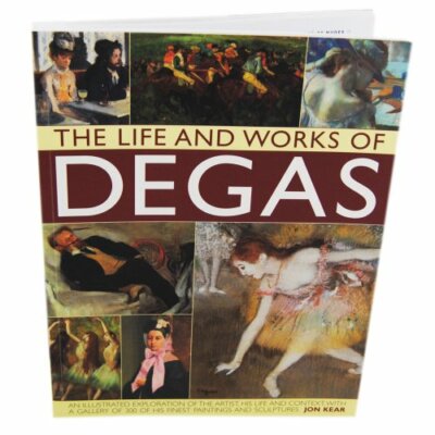The Lives and Works of Degas By TheWorks