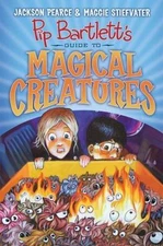 Pip Bartlett's Guide to Magical Creatures- 1338088157, hardcover, Jackson Pearce