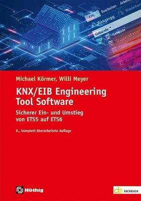 KNX/EIB Engineering Tool Software | Willi Meyer (u. a.) | Taschenbuch | 358 S.