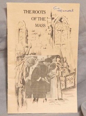 Franciscan Communications The Roots Of The Mass Booklet 