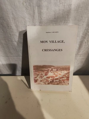 Mon village Cressanges Madeleine Larvaron 1997 - Photo 1/4