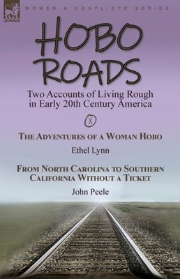 Lynn - Hobo Roads  Two Accounts of Living Rough in Early 20th Century  - X555z
