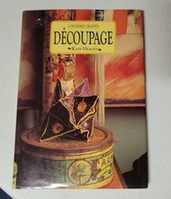 Decoupage From blah to a prized art object HOW TO GUIDE HINTS INSTRUCTION Healey