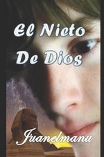 El Nieto de Dios by Juan Roberto Perez (Spanish) Paperback Book