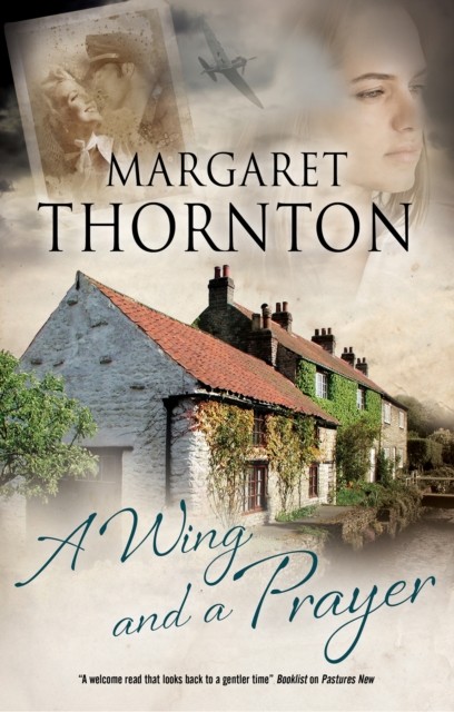 A Wing and a Prayer by Margaret Thornton (Hardback Book)