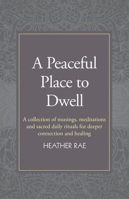 A Peaceful Place to Dwell | Heather Rae | Taschenbuch | Kartoniert / Broschiert
