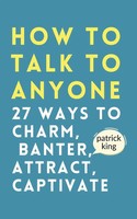 Patrick King | How To Talk To Anyone | Taschenbuch | Englisch (2023)