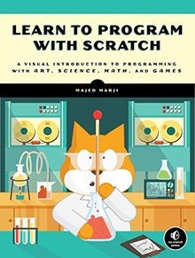 Learn to Program with Scratch: A Visual Introduction to ... | Buch | Zustand gut
