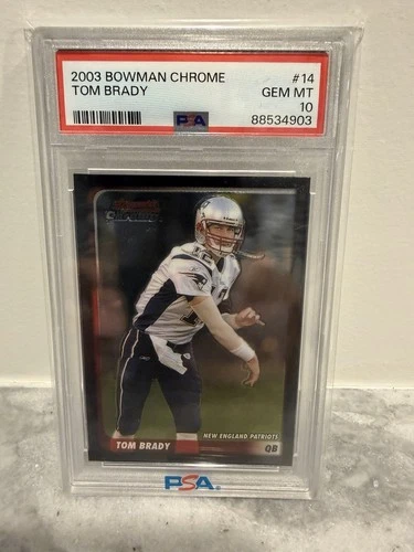 2003 Bowman Chrome Tom Brady #14 PSA 10 GEM