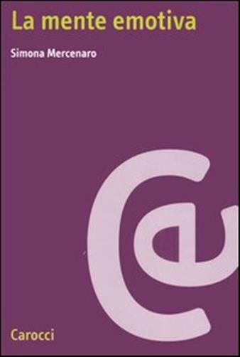 La mente emotiva - Mercenaro Simona