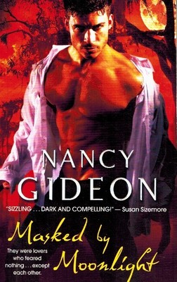 MASKED BY MOONLIGHT Book 1 Gideon, Nancy Paperback