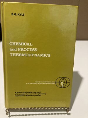 Chemical and Process Thermodynamics Hardcover Benjamin G. Kyle
