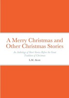 A Merry Christmas And Other Christmas Stories L. M Alcott (U. A.) Taschenbuch