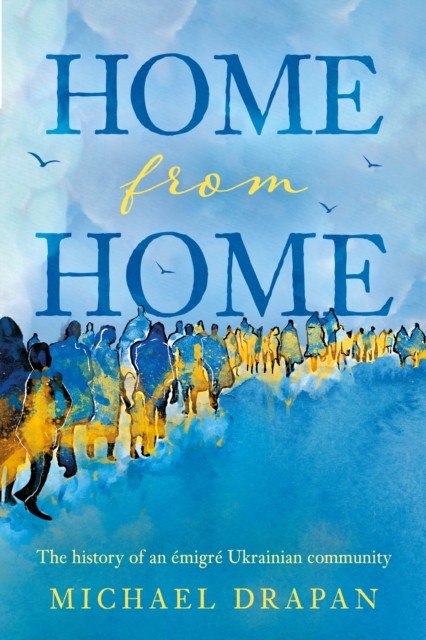 Home from Home by Michael Drapan (Paperback Book)