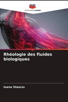 Ioana Stanciu | RhéOlogie Des Fluides Biologiques | Taschenbuch | FranzöSisch