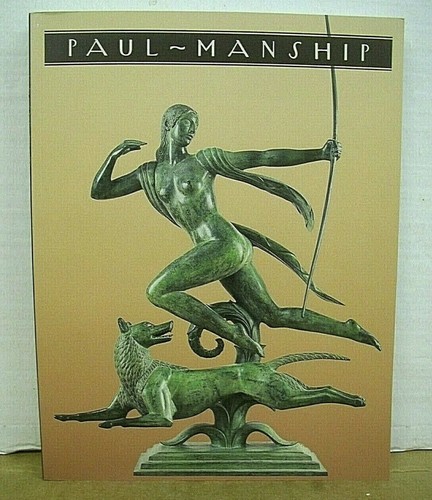 Paul Manship by Harry Rand Exhibition Catalogue 1989 Hard Bound Book