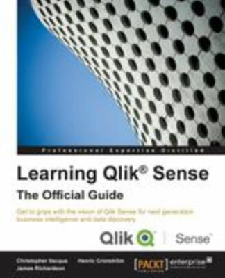 Learning Qlik Sense : The Official Guide, Paperback by Ilacqua, Christopher, ...