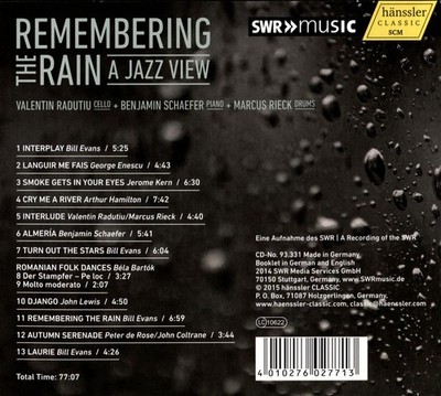 BENJAMIN SCHAEFER/MARKUS RIECK/VALENTIN RADUTIU (CELLO) - REMEMBERING THE RAIN: