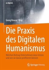 Die Praxis des Digitalen Humanismus: Welchen ...