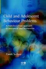 Child and Adolescent Behavioural Problems: A Multi-disciplinary Approach to Assessment and Intervention by Carole Sutton (Paperback, 2000)