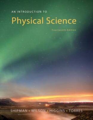 An Introduction to Physical Science - Paperback By Shipman, James - VERY GOOD