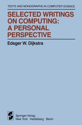 Selected Writings on Computing: A personal Perspective Edsger W. Dijkstra Buch