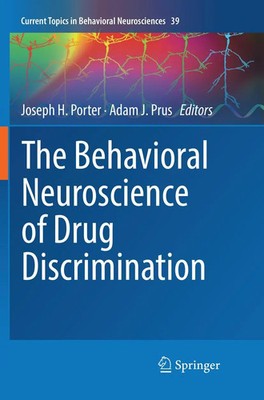 Joseph H. Porter (u. a.) | The Behavioral Neuroscience of Drug Discrimination