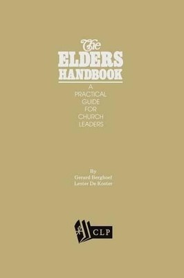 Lester DeKoster Gerard Berghoef The Elders Handbook (Taschenbuch)