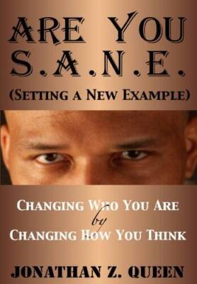Are You S.A.N.E. (Setting A New Example) Changing Who You Are by Changing - GOOD