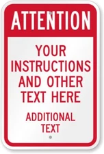 Attention Custom Aluminum Weatherproof 12" x 18" Sign p00516