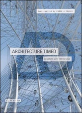 Architecture Timed : Designing With Time in Mind, Paperback by Franck, Karen ...