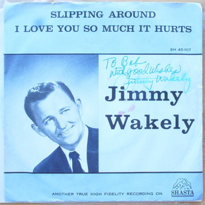 Scarce Jimmy Wakely - Slipping Around & I Love You So Much it Hurts - Autograph
