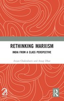 Rethinking Marxism | India From A Class Perspective | Anjan Chakrabarti (U. A.)