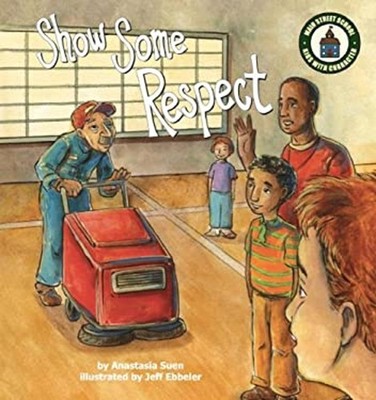 Show Some Respect Hardcover Anastasia Suen