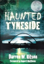 Haunted Tyneside, Ritson, Darren W