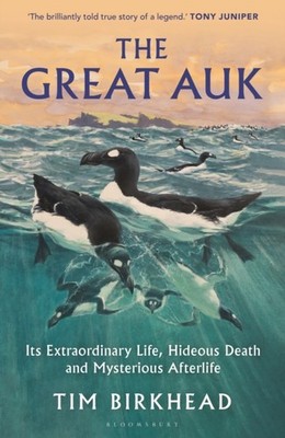 The Great Auk by Tim Birkhead (Hardback Book)