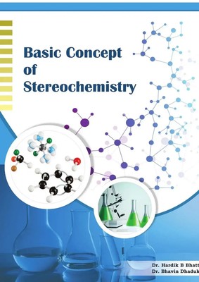 BASIC CONCEPT OF STEREOCHEMISTRY Bhavin Dhaduk Taschenbuch Englisch 2018