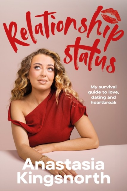 Relationship Status by Anastasia Kingsnorth (Hardback Book)