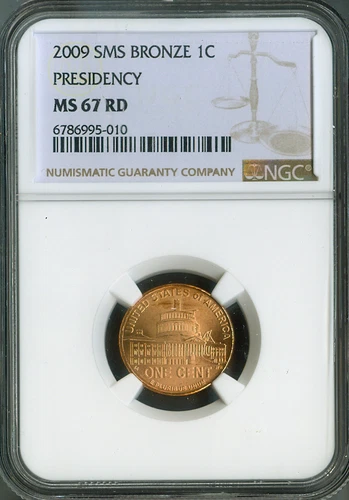 2009 Lincoln Cent Presidency  NGC MS67 RD SMS Quality