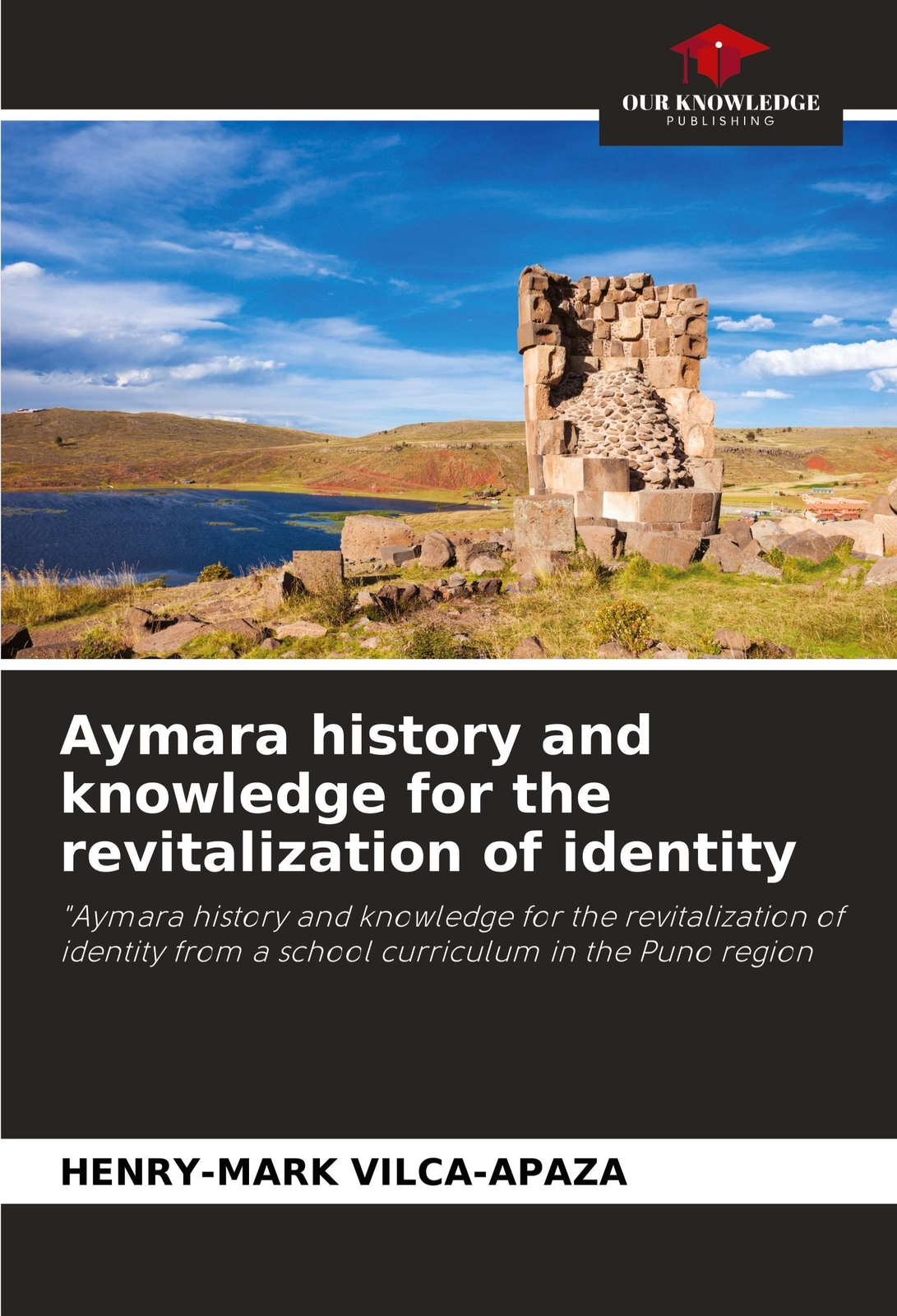 Henry-mark Vilca-apaza | Aymara History And Knowledge For The