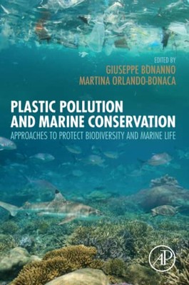 Plastic Pollution and Marine Conservation   Approaches to Protect Biod - X555z