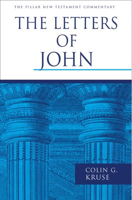 The Letters of John (The Pillar New Testament Commentary (PNTC))
